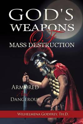 God's Weapons of Mass Destruction (Paperback)