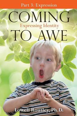 Coming to Awe, Expressing Identity (Paperback)