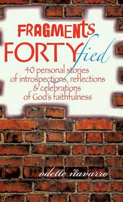 Fragments Fortyfied (Hardback)