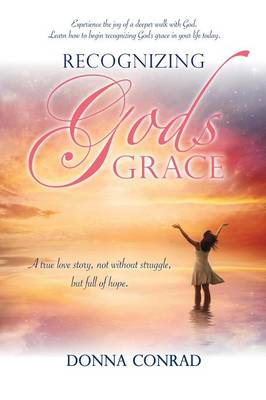 Recognizing Gods Grace (Paperback)