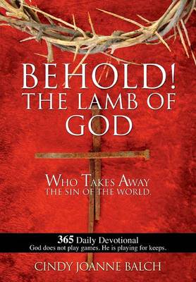 Behold! the Lamb of God (Paperback)