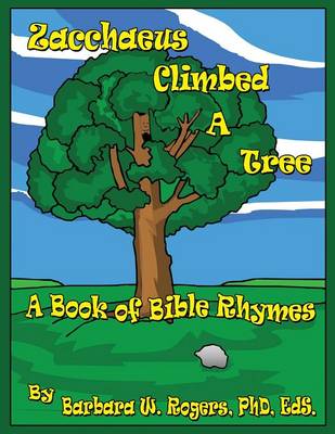 Zacchaeus Climbed a Tree (Paperback)