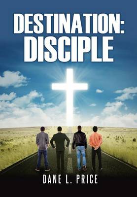 Destination: Disciple (Paperback)