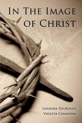 In the Image of Christ (Paperback)