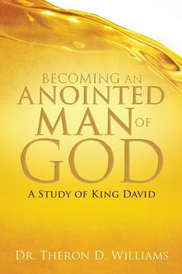 Becoming an Anointed Man of God (Paperback)