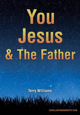 You Jesus & the Father (Paperback)