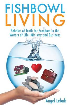 Fishbowl Living (Paperback)