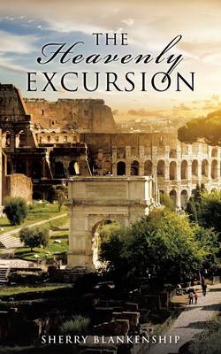 The Heavenly Excursion (Paperback)