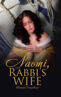 Naomi, the Rabbi's Wife (Hardback)