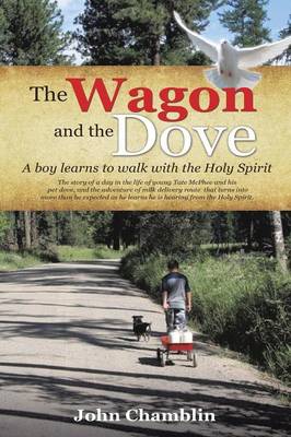 The Wagon and the Dove (Paperback)