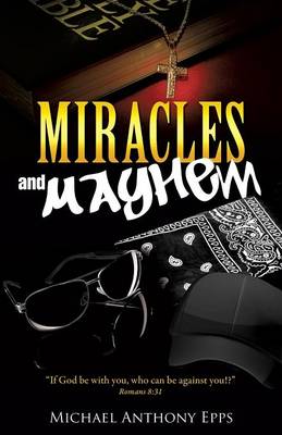 Miracles and Mayhem (Paperback)