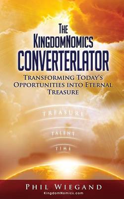 The Kingdomnomics Converterlator (Paperback)
