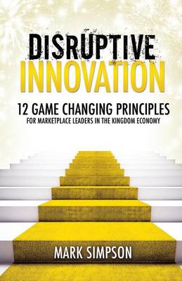 Disruptive Innovation (Paperback)