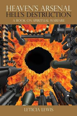 Heaven's Arsenal Hell's Destruction (Paperback)