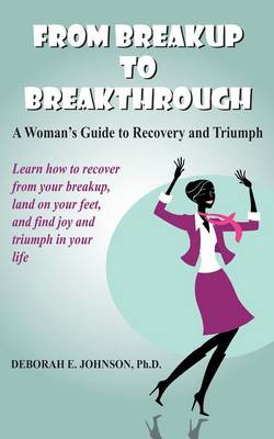 From Breakup to Breakthrough (Paperback)