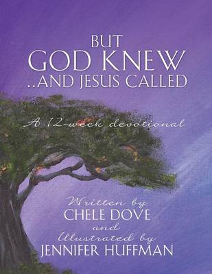 But God Knew...and Jesus Called (Paperback)
