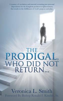 The Prodigal, Who Did Not Return... (Paperback)
