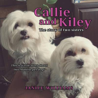 Callie and Kiley (Paperback)