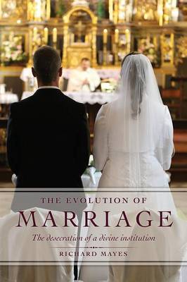 The Evolution of Marriage (Paperback)