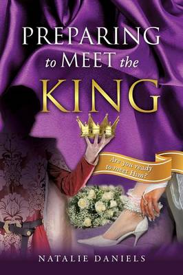 Preparing to Meet the King (Paperback)