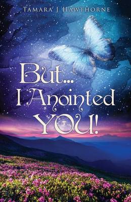 But... I Anointed You! (Paperback)