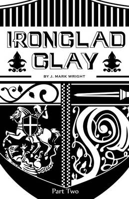 Ironclad Clay (Paperback)