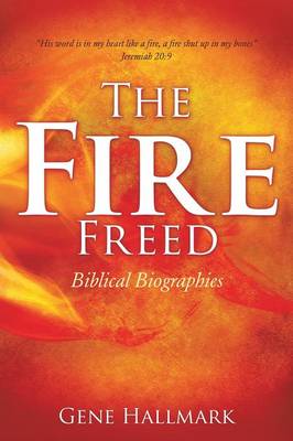 The Fire Freed (Paperback)