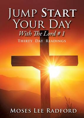 Jump Start Your Day with the Lord # 1 (Paperback)