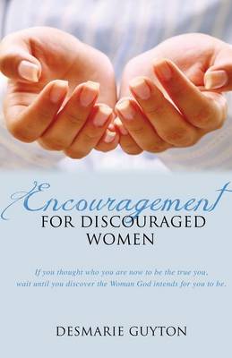 Encouragement for Discourage Women (Paperback)
