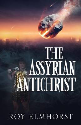 The Assyrian Antichrist (Paperback)