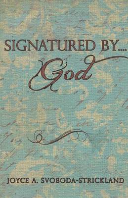 Signatured By....God (Paperback)