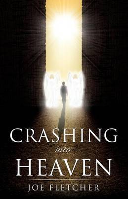 Crashing Into Heaven (Paperback)