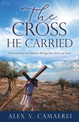 The Cross He Carried (Paperback)