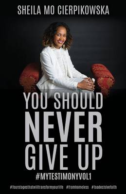 You Should Never Give Up (Paperback)