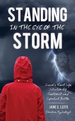 Standing in the Eye of the Storm (Paperback)