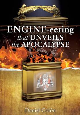 Engine-Eering That Unveils the Apocalypse (Paperback)