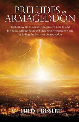 Preludes to Armageddon (Paperback)