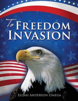 To Freedom Invasion (Paperback)
