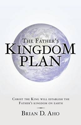 The Father's Kingdom Plan (Paperback)