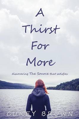 A Thirst for More (Paperback)