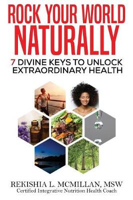 Rock Your World Naturally (Paperback)