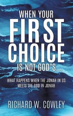When Your First Choice Is Not God's... (Hardback)