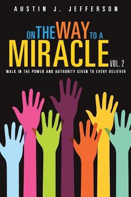 On the Way to a Miracle Vol. 2 (Paperback)