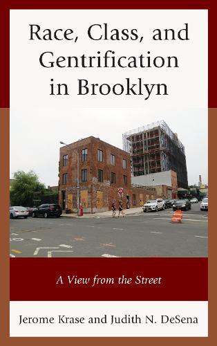 Race, Class, and Gentrification in Brooklyn: A View from the Street (Paperback)