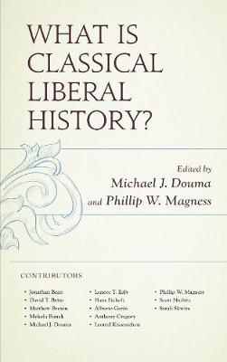 What Is Classical Liberal History? (Hardback)