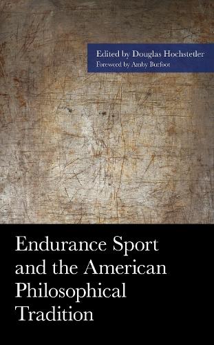 Endurance Sport and the American Philosophical Tradition - American Philosophy Series (Paperback)