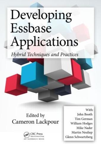Developing Essbase Applications: Hybrid Techniques and Practices (Hardback)