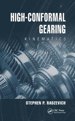 High-Conformal Gearing: Kinematics and Geometry (Hardback)