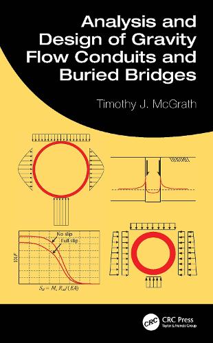 Analysis and Design of Gravity Flow Conduits (Hardback)