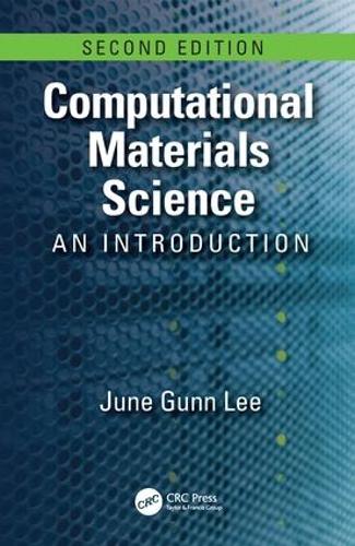Computational Materials Science: An Introduction, Second Edition (Hardback)